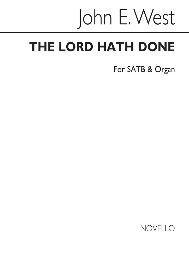 The Lord Hath Done Satb/Organ